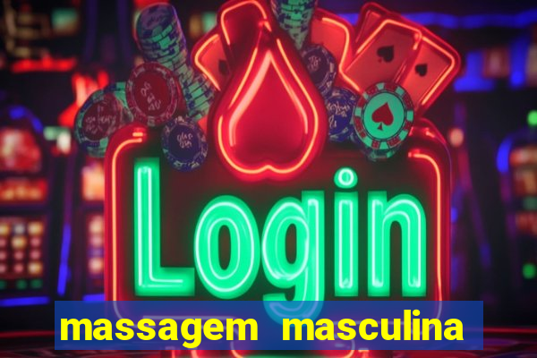 massagem masculina porto alegre